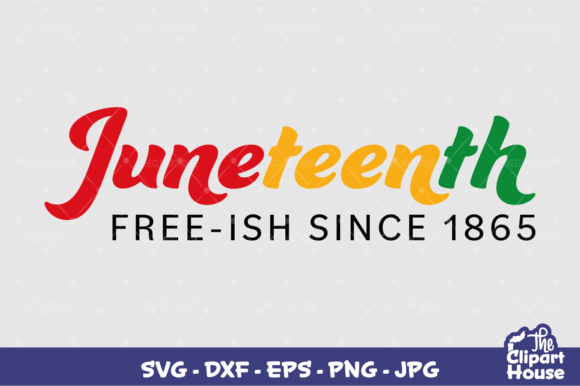 Juneteenth Freeish Since 1865